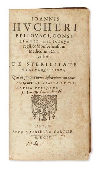 HUCHER, JEAN. De sterilitate utriusque sexus, opus . . . cui annexus est liber De diaeta et therapeia puerorum.  1609